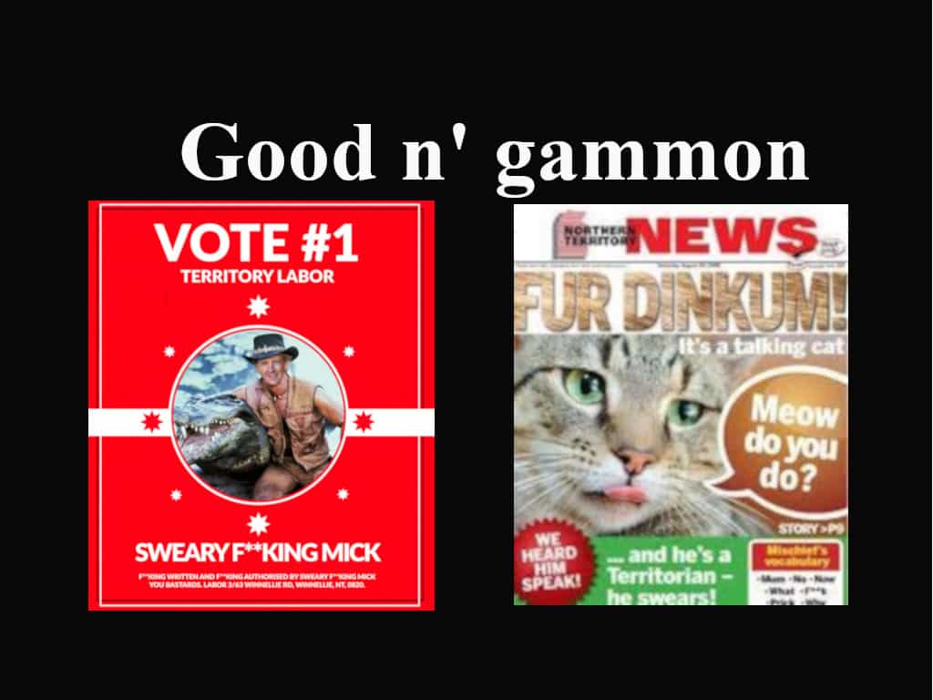 NT Independent Good n’ gammon NT Independent Good n' gammon