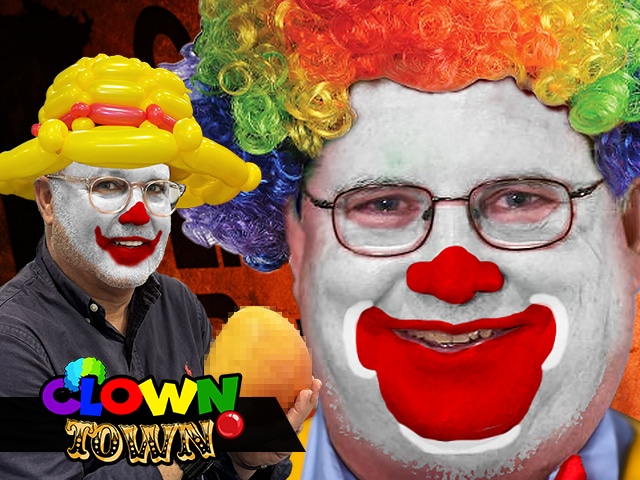 Clown Town: ‘Nobody asked for your opinion’